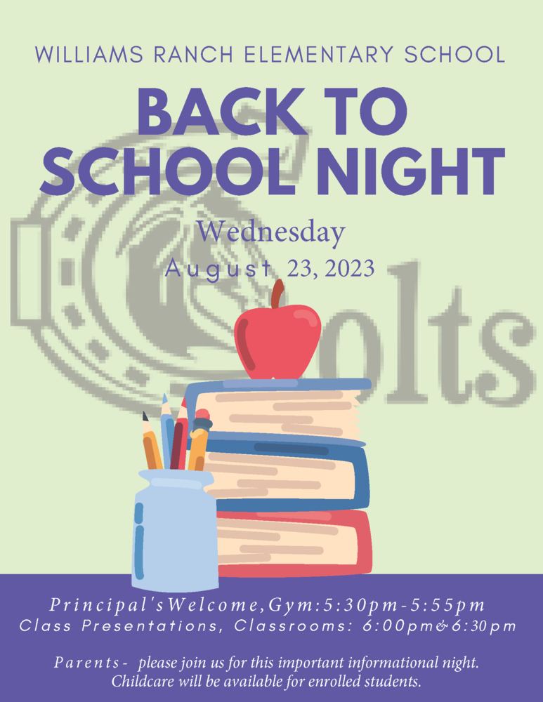Williams Ranch back to school night august 23 5:30pm-6:30pmrd
